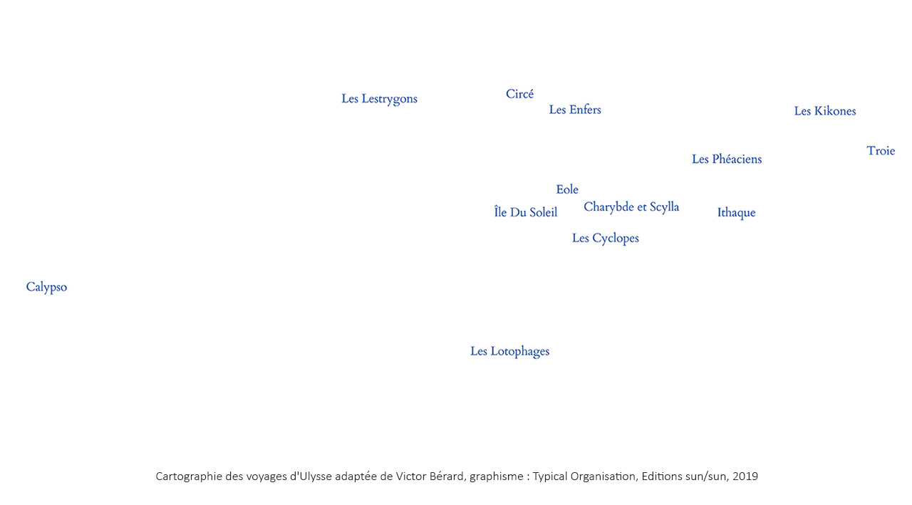 Cartographie des voyages d'Ulysse adaptée de Victor Bérard - graphisme by Typical Organisation - Editions sun sun - 2019